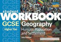 GCSE Human Geography (Higher): Population and Settlement Workbook