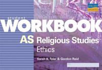 AS Religious Studies: Ethics Student Workbook