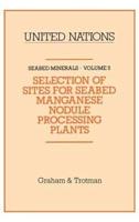 Selection of Sites for Seabed Manganese Nodule Processing Plants