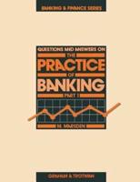 Questions and Answers on Practice of Banking (Part 1)