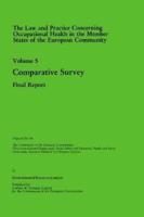 Law and Practice Relating to Occupational Health in the Member States of the European Community