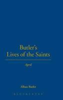 Butler's Lives of the Saints. April