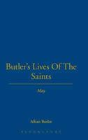 Butler's Lives of the Saints. May