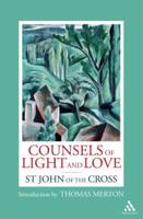 Counsels of Light and Love of St John of the Cross ; Introduction by Thomas Merton
