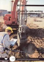 A Guide for Safe Working on Contaminated Sites