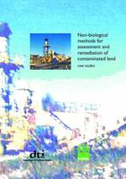 Non-Biological Methods for Assessment and Remediation of Contaminated Land