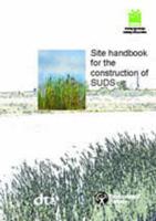 Site Handbook for the Construction of SUDS