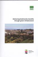 Delivering Biodiversity Benefits Through Green Infrastructure