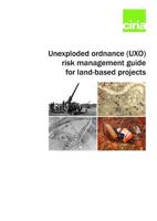 Unexploded Ordnance (UXO) Risk Management Guide for Land-Based Projects