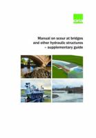 Manual on Scour at Bridges and Other Hydraulic Structures