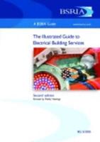 The Illustrated Guide to Electrical Building Services