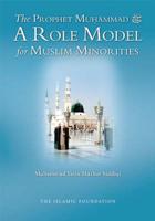 Prophet Muhammad's Role Model for Muslim Minorities