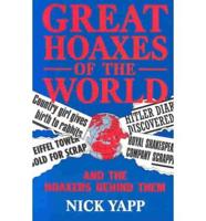 Great Hoaxes of the World and the Hoaxers Behind Them
