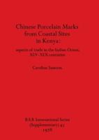 Chinese Porcelain Marks from Coastal Sites in Kenya