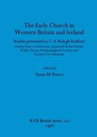 The Early Church in Western Britain and Ireland