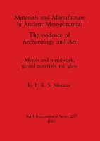 Materials and Manufacture in Ancient Mesopotamia