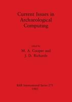 Current Issues in Archaeological Computing