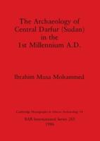 The Archaeology of Central Darfur (Sudan) in the 1st Millennium A.D