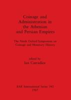 Coinage and Administration in the Athenian and Persian Empires