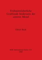 Frühmittelalterliche Grabfunde Beiderseits Der Unteren Mosel