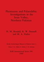 Pleistocene and Palaeolithic Investigations in the Soan Valley, Northern Pakistan