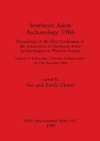 Southeast Asian Archaeology 1986