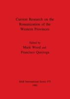 Current Research on the Romanization of the Western Provinces
