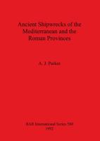 Ancient Shipwrecks of the Mediterranean & The Roman Provinces