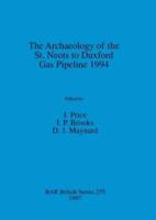 The Archaeology of the St. Neots to Duxford Gas Pipeline, 1994