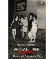 Wigan Pier Revisited