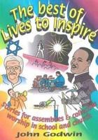 The Best of "Lives to Inspire"