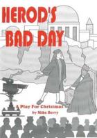 Herod's Bad Day