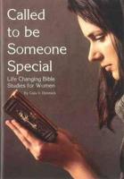 Called to Be Someone Special