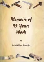 Memoirs of 45 Years Work