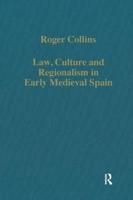 Law, Culture and Regionalism in Early Medieval Spain