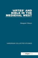 'Artes' and Bible in the Medieval West