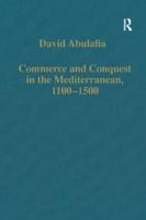 Commerce and Conquest in the Mediterranean, 1100-1500