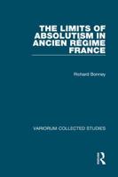 The Limits of Absolutism in Ancien Regime France