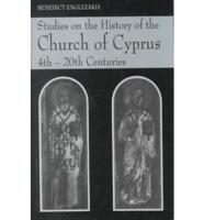 Studies on the History of the Church of Cyprus 4Th-20Th Centuries