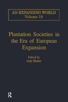 Plantation Societies in the Era of European Expansion