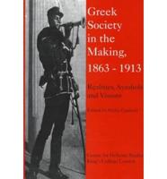 Greek Society in the Making, 1863-1913