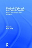 Studies in Plato and the Platonic Tradition