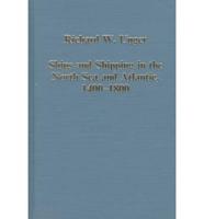 Ships and Shipping in the North Sea and Atlantic, 1400-1800