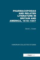 Pharmacopeias and Related Literature in Britain and America 1618-1847