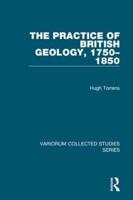 The Practice of British Geology, 1750-1850
