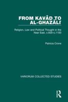 From Kavad to Al-Ghazali