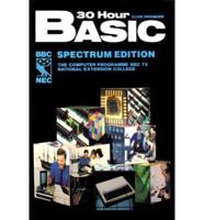 30 Hour BASIC. ZX Spectrum Edition