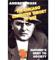 The Chicago Gangster Theory of Life