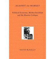Against the Market