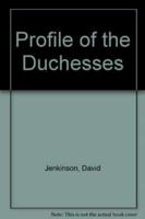 Profile of the Duchesses